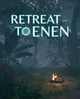 Гра Retreat To Enen для ПК (Ключ активації Steam) - изображение 1