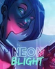 Гра Neon Blight для ПК (Ключ активації Steam) - зображення 1
