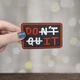 Нашивка, патч "Don`t quit. Do it" (Наш0265) - зображення 1