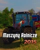 Гра Maszyny Rolnicze 2015 для ПК (Ключ активації Steam) - изображение 1
