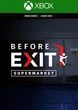 Ключ активации Before Exit: Supermarket для Xbox One/Series S/X - изображение 1
