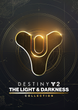Доповнення Destiny 2: The Light & Darkness Collection для ПК (Ключ активації Steam) - изображение 1