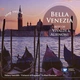 Музичний CD диск Bella Venezia: Best of Vivaldi & Albinoni (Фірмовий) - изображение 1