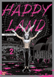 Книга Happy Land. Том 2. Автор - Шінґо Хонда (Nasha idea) - зображення 2