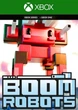 Ключ активации Boom Robots для Xbox One/Series S/X - изображение 1