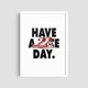 Постер Roomy "Have A Nice Day" Без рамки A4 (29.7x21 cm) - зображення 2