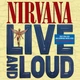 Вінілова платівка Nirvana - Live And Loud [2LP] - изображение 1