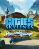 Дополнение Cities: Skylines - Content Creator Pack: Mountain Village для ПК (Ключ активации Steam) - изображение 1