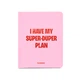 Планер Orner I HAVE MY SUPER-DUPER PLAN А5+ 248 листов розовый - изображение 1