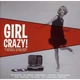 Музичний CD диск Various – Girl Crazy! (Збірка хітів) 2cd (Фірмовий) - изображение 1