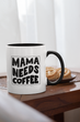 Кружка на подарок керамическая с принтом "Mama Needs Coffee" 330 мл, белая с черной ручкой - изображение 2