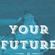 Постер Your future…, A3 42×30 см (id2252) - изображение 2