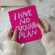 Блокнот для планування Orner I Have no Plan Рожевий (orner-3267) - зображення 11