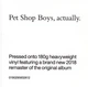 Pet Shop Boys - Actually (180 грамм, Альбом, Переиздание, Ремастеринг) - изображение 7