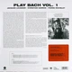 Jacques Loussier & Christian Garros & Pierre Michelot - Play Bach No.1 (180 грам, Альбом, Лімітоване, Перевидання, Ремастеринг) - зображення 2