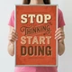 Мотиваційний постер Stop Thinking Start Doing А3 30х42 см (MOTN022_А3) - зображення 3