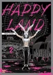 Книга «Happy Land. Том 2». Автор - Шінґо Хонда - изображение 1