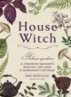 House Witch. Повний путівник зі створення магічного простору для оселі й домашнього вогнища - Е. Мерфі-Хіскок (9786175485286) - изображение 1
