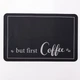 Килимок для кухні But first Coffee 38*58 см діатомітовий HP-42-43 - зображення 1