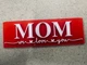 Табличка-напис Mom we love you на подарунок мамі. Aivory - изображение 1