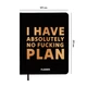 Планер «I HAVE ABSOLUTELY NO PLAN» черный - изображение 2