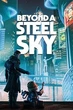 Игра для Xbox One/Xbox Series X Beyond a Steel Sky: Beyond A Steelbook Edition Blu-ray (3760156487861) - изображение 1
