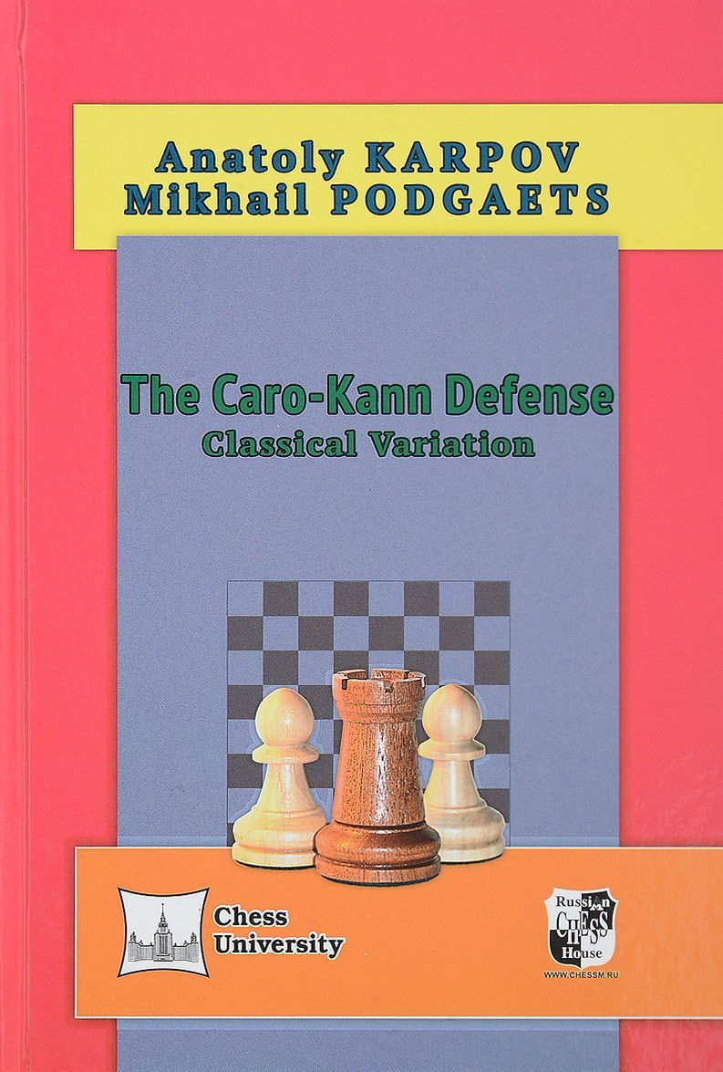 

The Caro-Kann Defense: Classical Variation