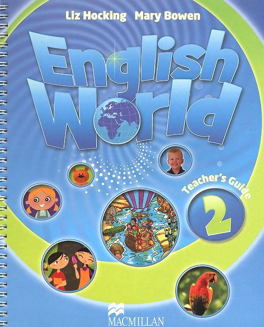 

English World 2: Teacher`s Guide
