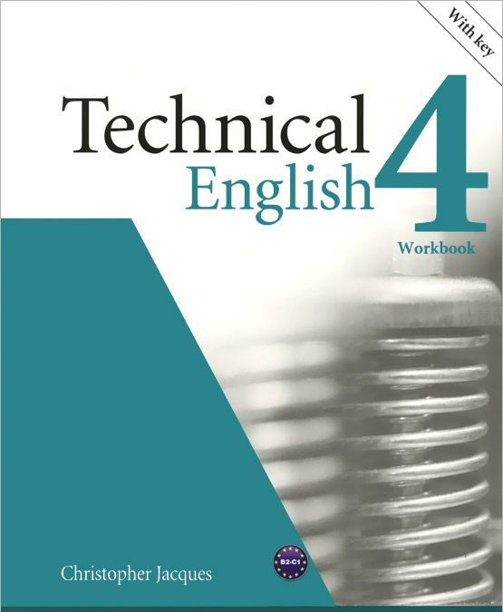 

Technical English 4. Workbook with Key (+ Audio CD)