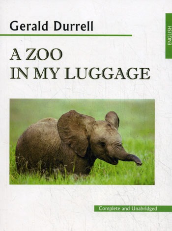 

A Zoo in My Luggage / Зоопарк в моем багаже