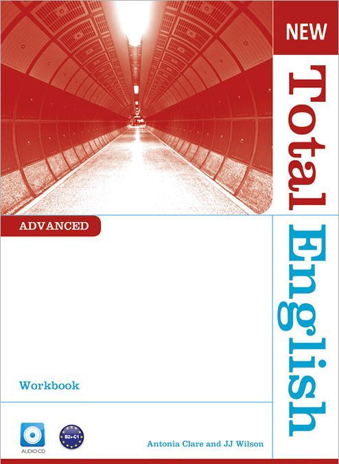 

New Total English. Advanced Workbook without Key (+ Audio CD)