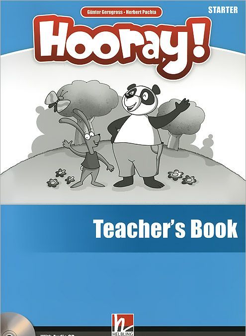 

Hooray! Starter. British English. Teachers Book (+ DVD-ROM) (+ Audio CD)
