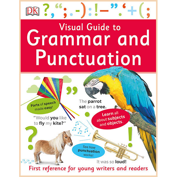 

Грамматика английского языка для детей DK Visual Guide to Grammar and Punctuation. DK (Author). ISBN:9780241283844