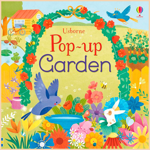 

Usborne Pop-Up Garden. Fiona Watt. ISBN:9781409590347