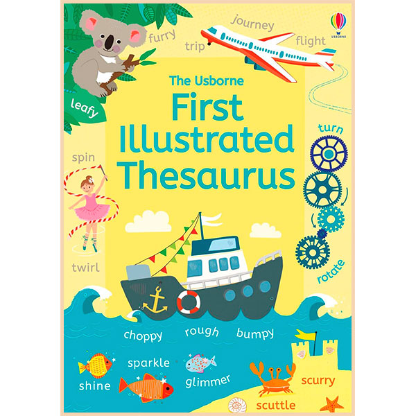 

Usborne First Illustrated Thesaurus. Jane Bingham. ISBN:9781474922180