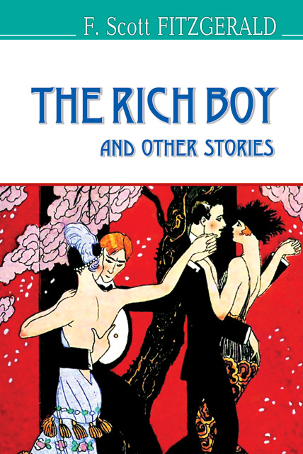 

The Rich Boy and Other Stories