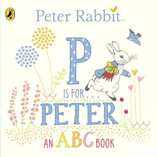 

Peter Rabbit. P is for Peter. An ABC Book (963754)