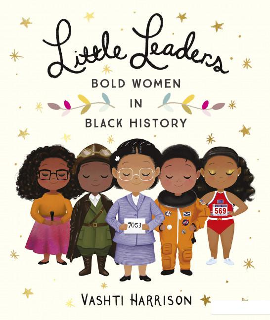 

Little Leaders. Bold Women in Black History (934482)