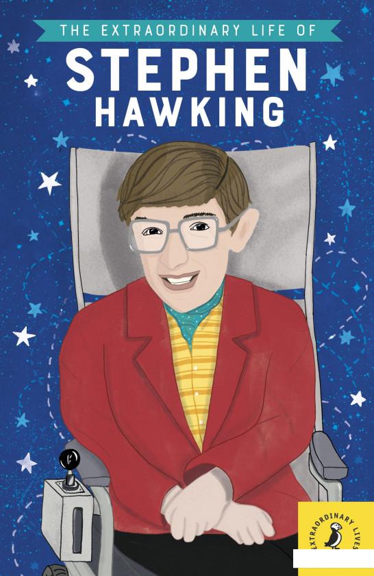 

The Extraordinary Life of Stephen Hawkin (934713)