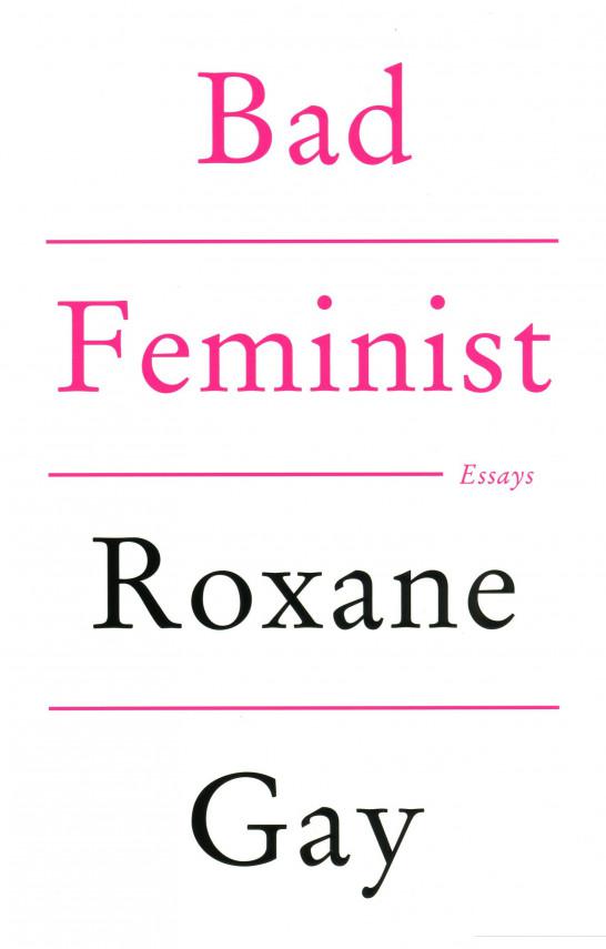 

Bad Feminist. Essays (1095299)