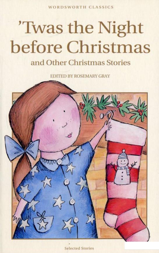 

Twas the Night Before Christmas & Other Christmas Stories (468499)