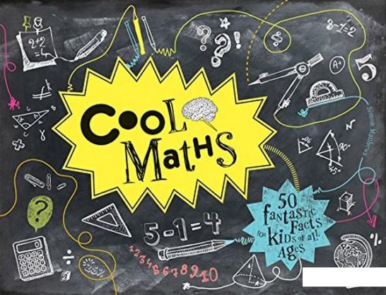 

Cool Maths. 50 fantastic facts for kids of all ages (1070903)
