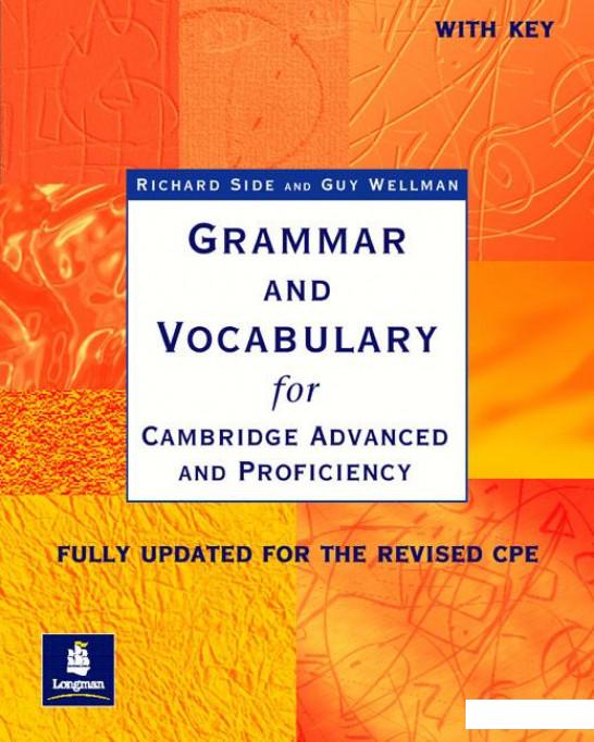 

Grammar and Vocabulary for Cambridge Advanced and Proficiency (300738)