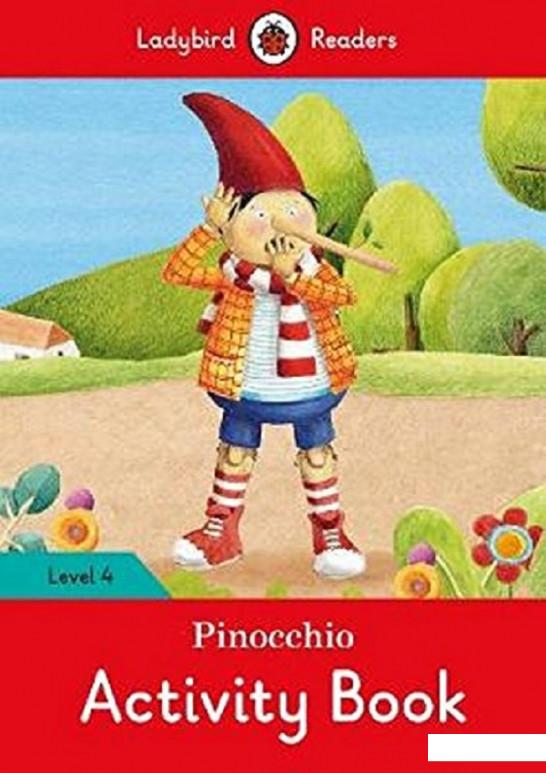 

Pinocchio Activity Book. Ladybird Readers Level 4 (753840)