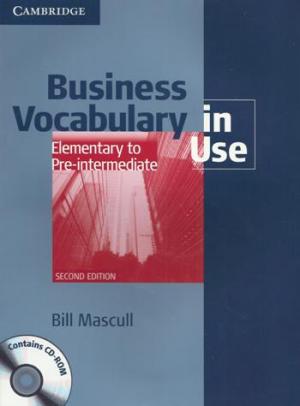 

Business Vocabulary in Use: Elementary to Pre-Intermediate with Answers and CD-ROM (+ CD-ROM)