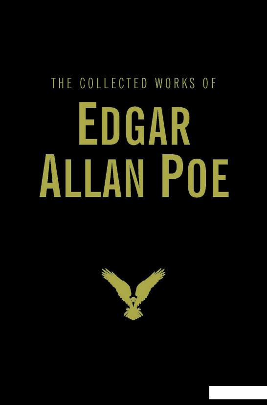 

The Collected Works of Edgar Allan Poe (445460)