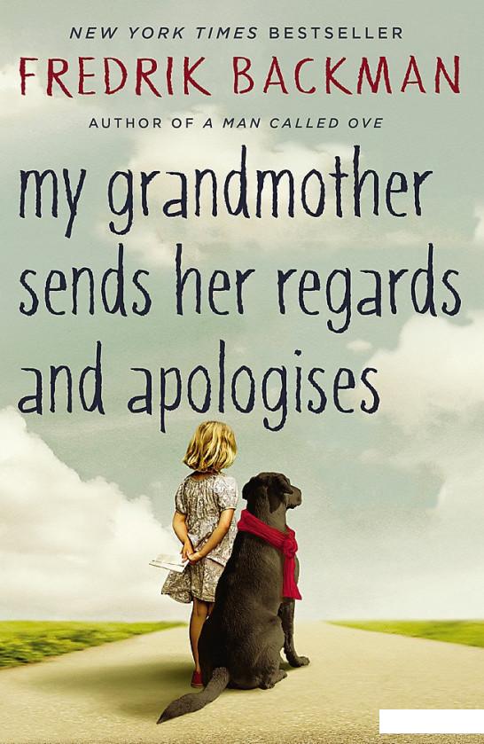 

My Grandmother Sends Her Regards and Apologises (1052766)