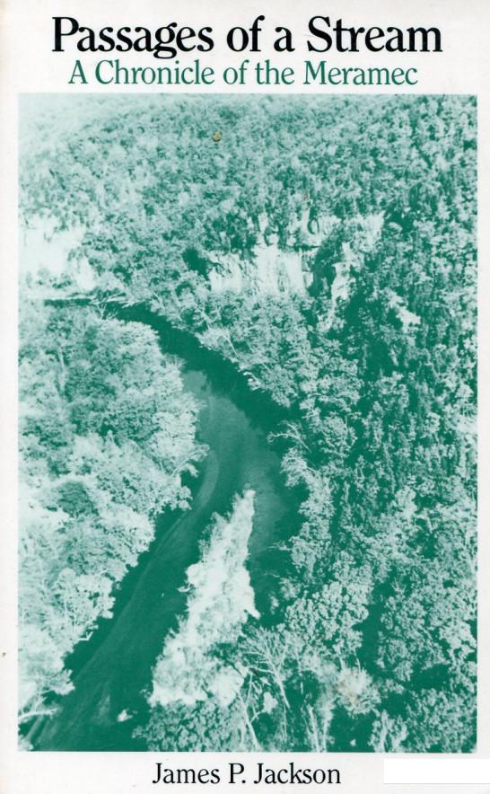 

Passages of a Stream: A Chronicle of the Meramec (107424)