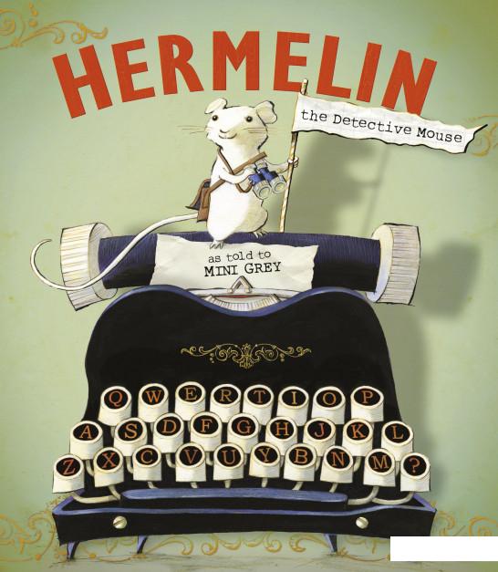 

Hermelin. The Detective Mouse (947516)