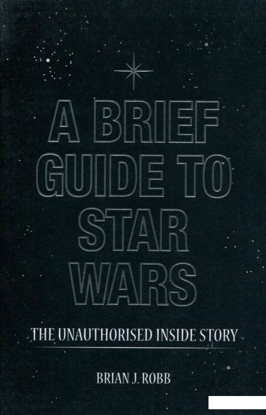 

A Brief Guide to Star Wars (657062)